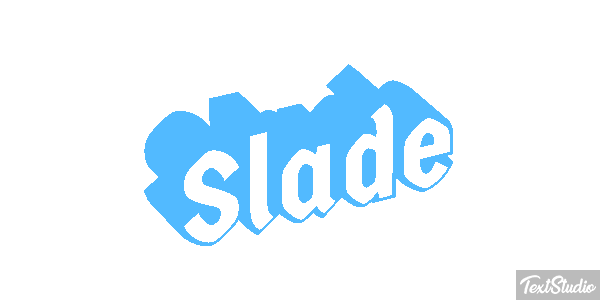 Slade Texteffekt
