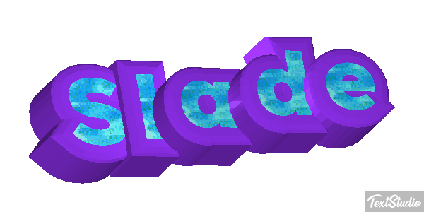 Slade Texteffekt