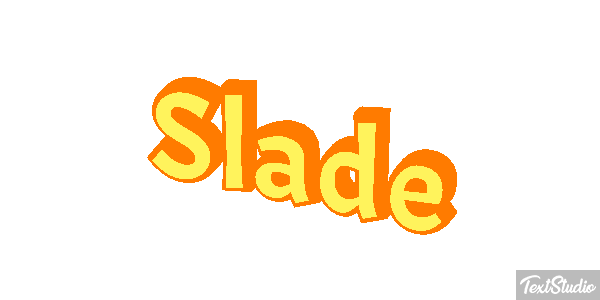 Slade Texteffekt