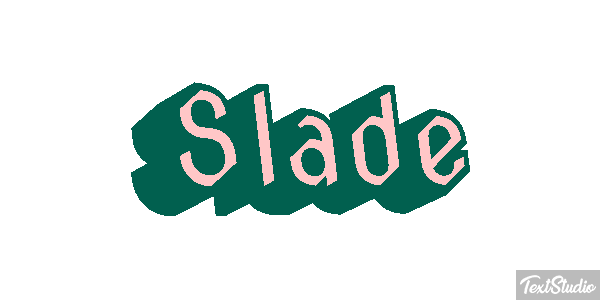 Slade Texteffekt