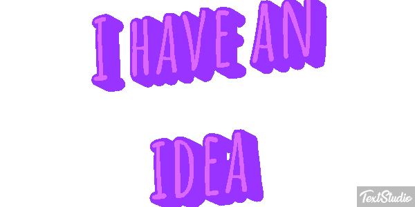 I Have An Idea Text effect