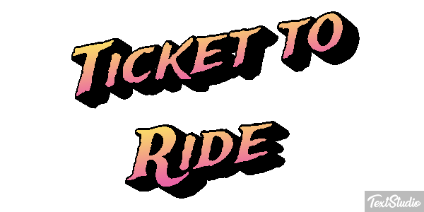 Ticket to Ride Tekst effect