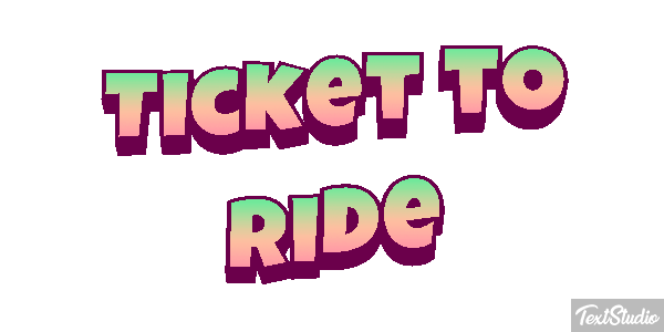 Ticket to Ride Tekst effect