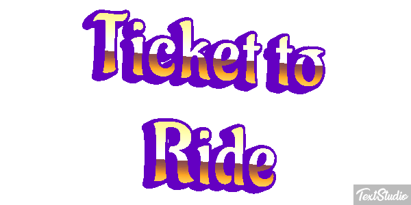 Ticket to Ride Tekst effect