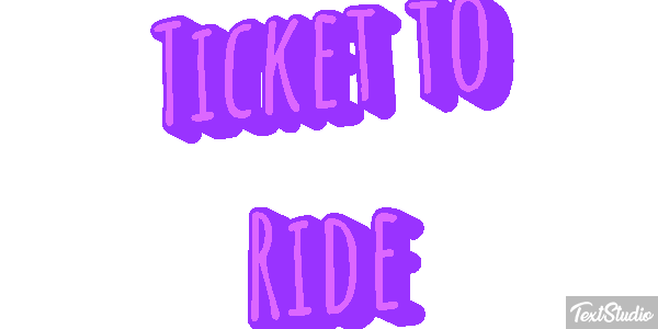 Ticket to Ride Tekst effect