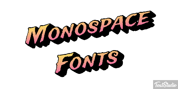 Monospace Fonts Text effect