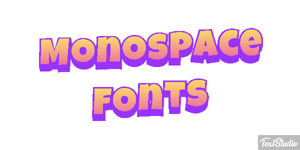 Monospace Fonts Text effect