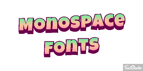 Monospace Fonts Text effect