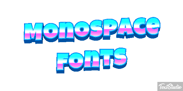 Monospace Fonts Text effect