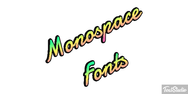 Monospace Fonts Text effect