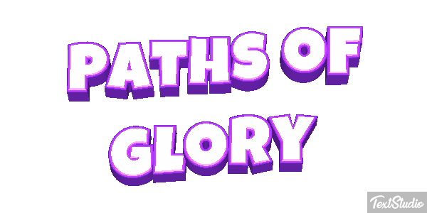 Paths of Glory Effetto testo