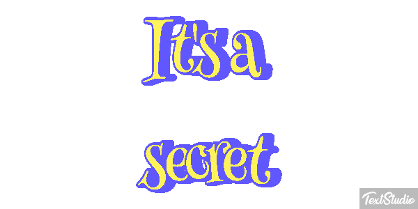 It's a secret Tekst effect