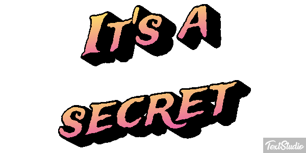 It's a secret Tekst effect