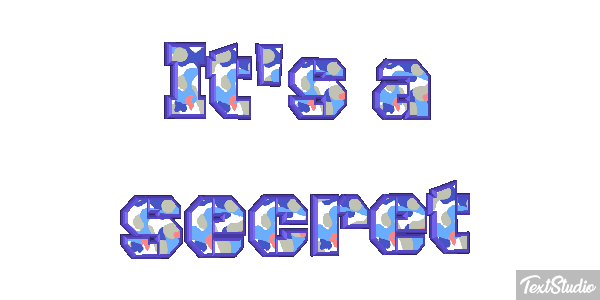 It's a secret Tekst effect