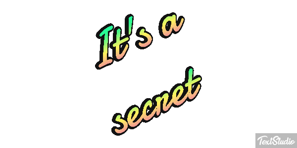 It's a secret Tekst effect