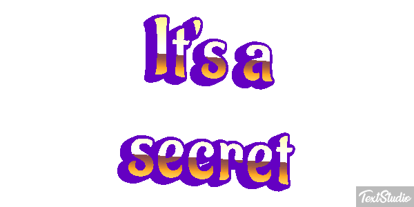 It's a secret Tekst effect