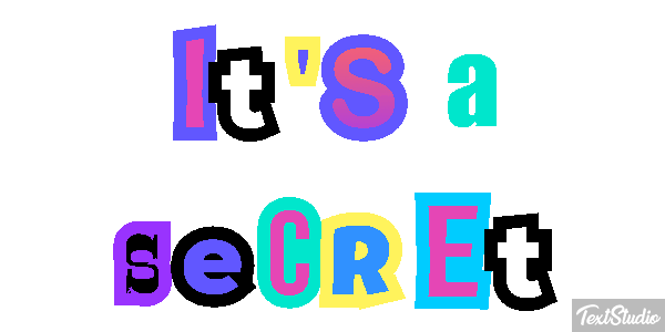 It's a secret Tekst effect